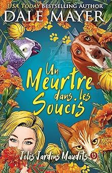 Un meurtre dans les soucis - dale mayer