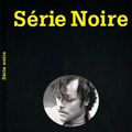 Alain Corneau. Série Noire.