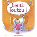 Gentil Toutou !, de Adam Stower, chez Piccolia ***