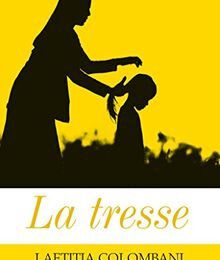 La Tresse - Laetitia Colombani