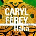 Haka - Caryl Férey