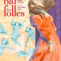 Le bal des folles, le roman graphique d'après le roman best seller de Victoria Mas