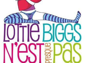 Lottie Biggs n'est presque pas désespérée, tome 2