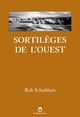 Les Sortilèges de l'Ouest, Rob Schultheis, Gallmeister