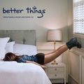 Better Things : C'est reparti pour un tour, heureux mortels