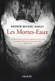 Les mortes-eaux - de Andrew Michael Hurley