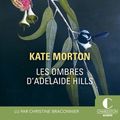 Les ombres d'Adélaïde Hills de Kate Morton