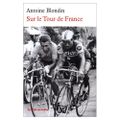 BLONDIN Antoine / Sur le Tour de France. 