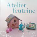 Atelier feutrine.....