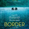 Border (critique) : un film enthousiasmant qui surprend le spectateur! 