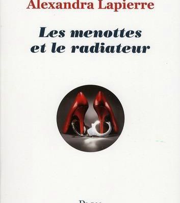 Les Menottes et le radiateur, de Alexandra Lapierre