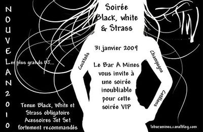 NOUVEL AN 2009 - SOIREE BLACK, WHITE ET STRASS