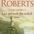 Magie Irlandaise, tome 1: Les joyaux du soleil de Nora Roberts 