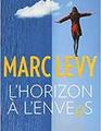 Marc Levy - L'horizon à l'envers