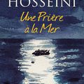 Une prière à la mer - Khaled HOSSEINI 