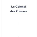 LIVRE : Le Colonel des Zouaves d'Olivier Cadiot - 1997