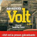 Volt , d'Alan Heathcock : des nouvelles noires et fortes de l'Amérique qu'on aime