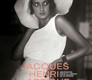 Beau livre : Jacques Henri Lartigue, 100 photos pour la liberté de la presse 