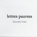 lettres pauvres, de Dorothée Volut (éd. Centre de créations pour l'enfance de Tinqueux)
