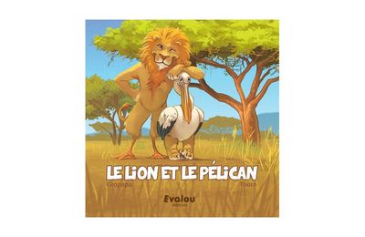 Gropapa/Thorn "Le lion et le pélican"