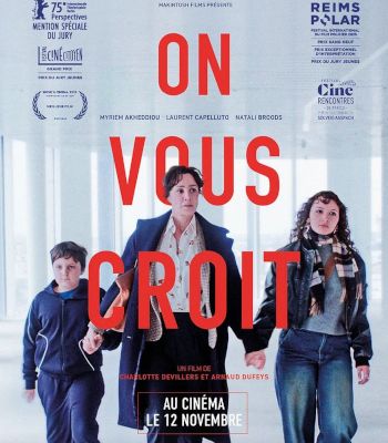 "On vous croit" de Charlotte Devillers et Arnaud Dufeys : La justice filmée avec justesse