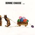 CHASSE AUX OEUFS ...