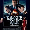 Gangster Squad de Ruben Fleischer avec Josh Brolin, Sean Penn, Ryan Gosling, Emma Stone, Nick Nolte