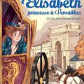 Elisabeth, princesse à Versailles - T23