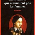 Millénium, tome 1 : Les hommes qui n'aimaient pas les femmes.