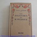 Les aventures de Monsieur Pickwick, Charles Dickens, éditions Maison Mame Tours 1937