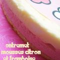 Entremet mousses citron et framboise