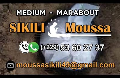 Marabout voyant de confiance reconnu en France sikili moussa, Meilleur marabout africain