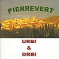 Dans le Pierrevert urbi & orbi d'Alexis Grégoire + Du blog (à l'édition papier) de Michèle Serre.