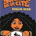 La Sorcière de la cité, de Karine Bride