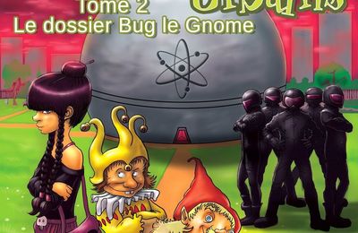Le dossier Bug le Gnome /Les Lutins Urbains #2 -Renaud Marhic
