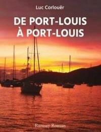 CORLOUËR Luc / De Port-Louis à Port-Louis.