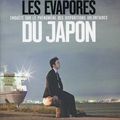 "Les évaporés du Japon" de Léna Mauger et Stéphane Remael