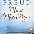 Esther FREUD : Moi et Mister Mac
