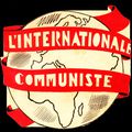 L’Internationale (communiste) sera le genre humain…