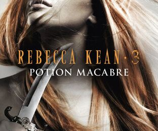 Potion macabre (Rebecca Kean #3), de Cassandra O'Donnell