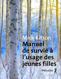 Manuel de survie à l’usage des jeunes filles Mick Kitson