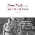 Rose Valland, l’espionne à l’oeuvre de Jennifer Lesieur