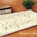 Nougat glacé ...