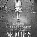 Miss Peregrine et les enfants particuliers, Ransom Riggs