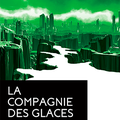 "La Compagnie des glaces" tomes 11 et 12 de G. J. Arnaud