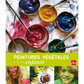 Peintures végétales avec les enfants