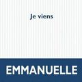 Je viens - Emmanuelle Bayamack-Tam