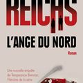 L'ange du nord de Kathy Reichs