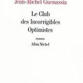 Le club des incorrigibles optimistes - Jean-Michel Guenassia