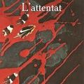 L'attentat, Yasmina Khadra